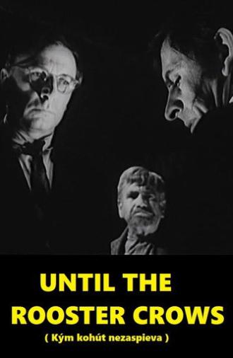 Until The Rooster Crows (1972)