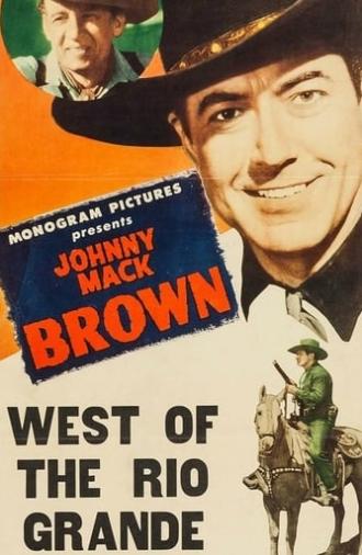 West of the Rio Grande (1944)