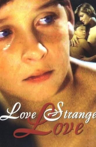 Love Strange Love (1982)