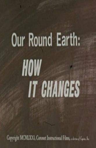 Our Round Earth: How It Changes (1971)