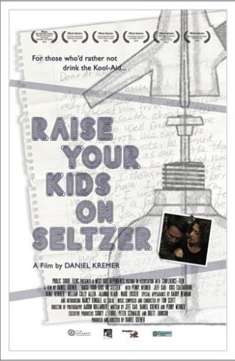 Raise Your Kids on Seltzer (2015)