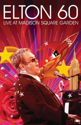 Elton 60: Live At Madison Square Garden (2007)