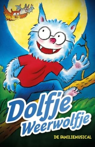 Dolfje Weerwolfje musical! (2016)