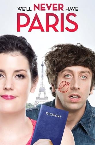 We'll Never Have Paris (2014)