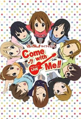 K-ON! Live Event ~Come With Me!!~ (2011)