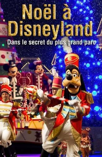 Noël à Disneyland : Dans le secret du plus grand parc d'attraction d'Europe (2014)