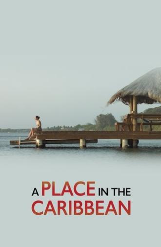 A Place in the Caribbean (2017)