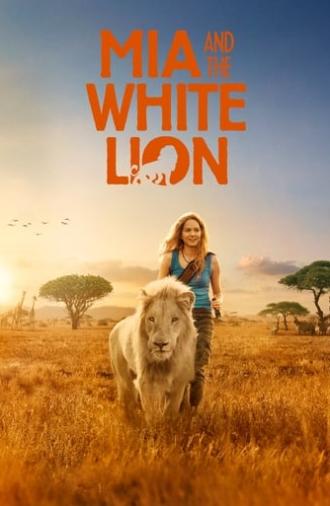 Mia and the White Lion (2018)