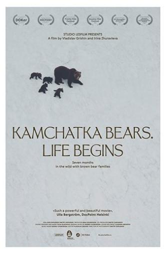 Kamchatka Bears. Life Begins (2018)