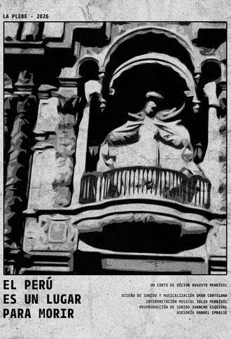 El Perú es un lugar para morir (2026)