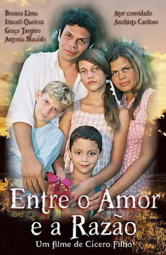 Entre o Amor e a Razão (2007)