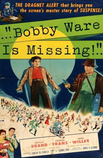 Bobby Ware Is Missing (1955)