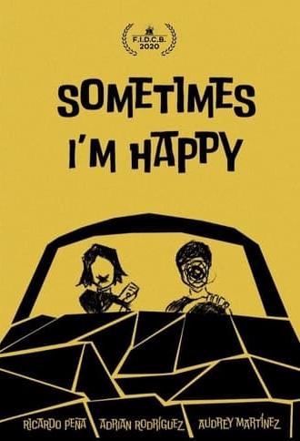 Sometimes I'm Happy (2020)