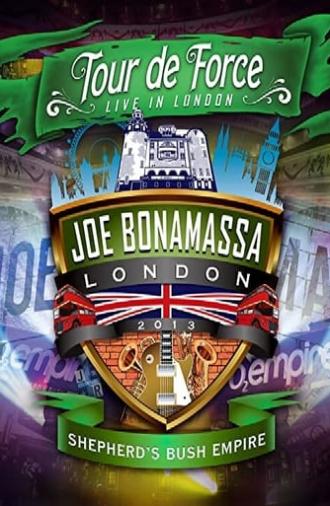 Joe Bonamassa: Tour de Force, Live in London [Night 2] - Shepherd's Bush Empire (2013)