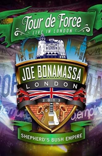 Joe Bonamassa: Tour de Force, Live in London [Night 2] - Shepherd's Bush Empire (2013)