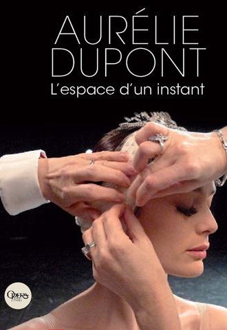 Aurélie Dupont, Instants of Grace (2010)