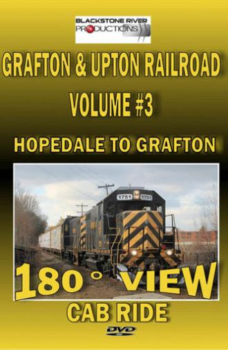 Grafton & Upton Railroad Volume 3: Cab Ride (2012)