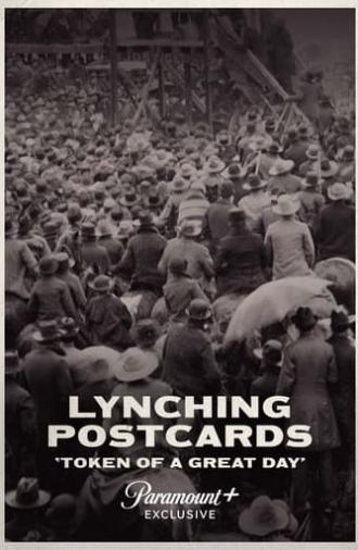 Lynching Postcards: Token of a Great Day (2021)