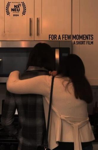 For a Few Moments (2024)