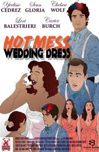 Hot Mess in a Wedding Dress (2019)