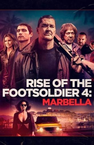 Rise of the Footsoldier 4: Marbella (2019)