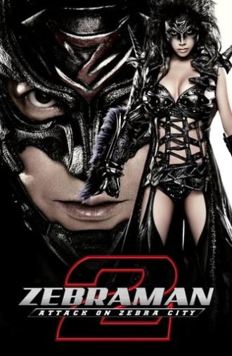 Zebraman 2: Attack on Zebra City (2010)