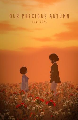 Our Precious Autumn (2025)