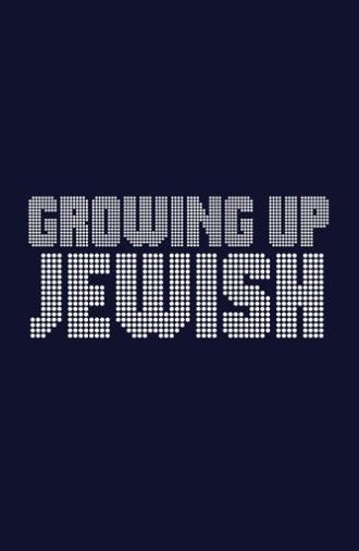 Growing Up Jewish (2024)