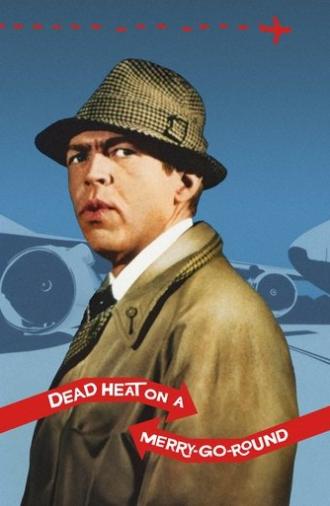 Dead Heat on a Merry-Go-Round (1966)