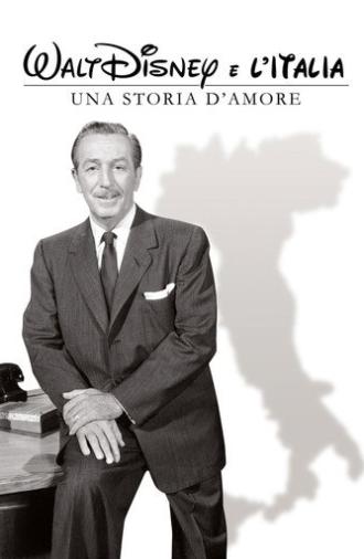 Walt Disney e l'Italia - Una storia d'amore (2014)