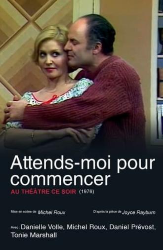 Attends-moi pour commencer (1977)