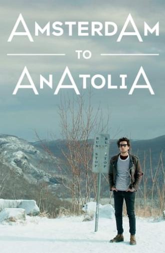 Amsterdam to Anatolia (2019)