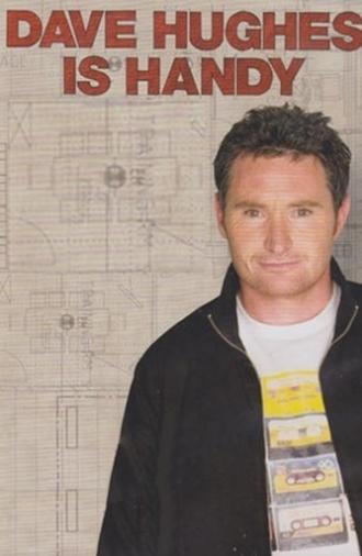 Dave Hughes Is Handy (2009)