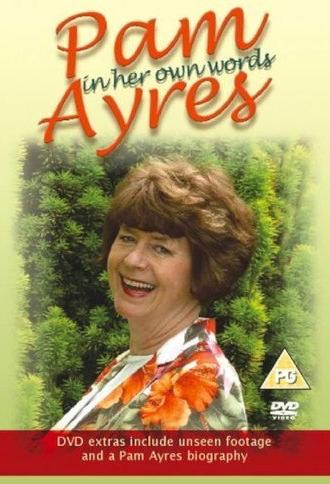 Pam Ayres: In Her Own Words (2006)