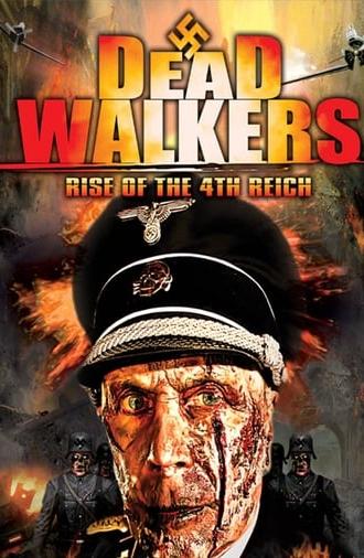 Dead Walkers: Rise of the 4th Reich (2014)