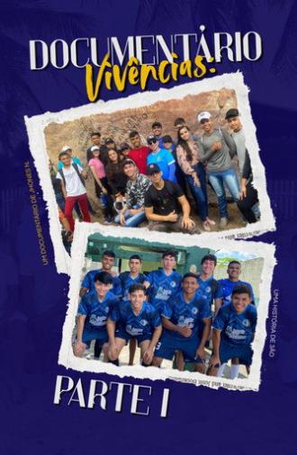 Documentário Vivências : Parte I (2026)