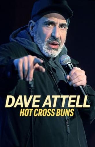 Dave Attell: Hot Cross Buns (2024)