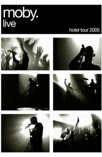 Moby: Live - Hotel Tour 2005 (2006)