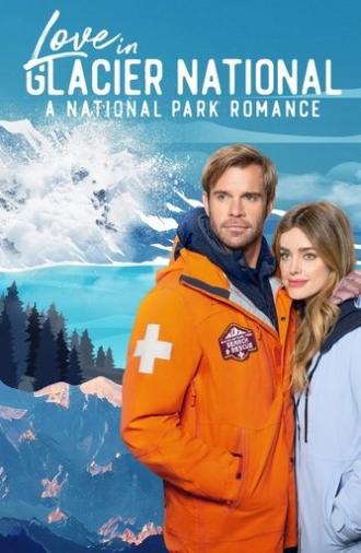 Love in Glacier National: A National Park Romance (2023)