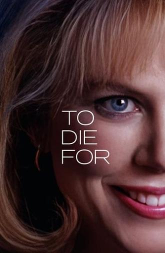 To Die For (1995)