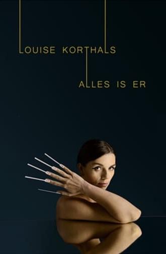 Louise Korthals: Alles Is Er (2021)