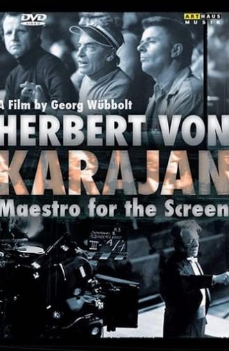 Herbert von Karajan: Maestro for the Screen (2008)