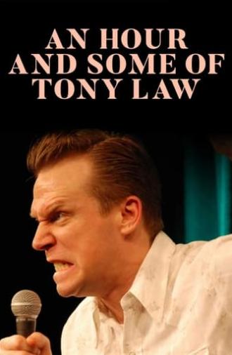 An Hour and Some of Tony Law (2008)