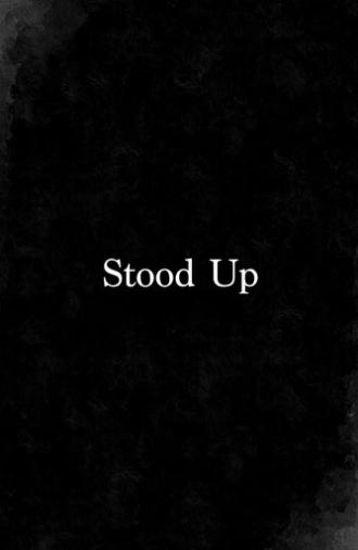 Stood Up (2019)