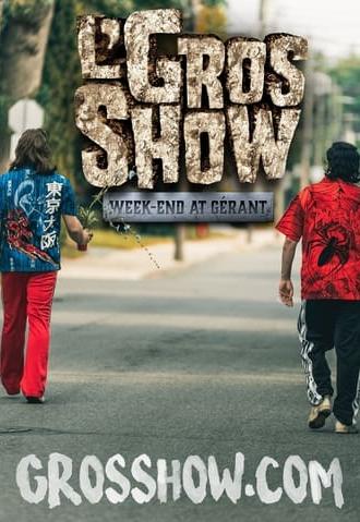 L'Gros Show - Week-end at Gérant (2021)