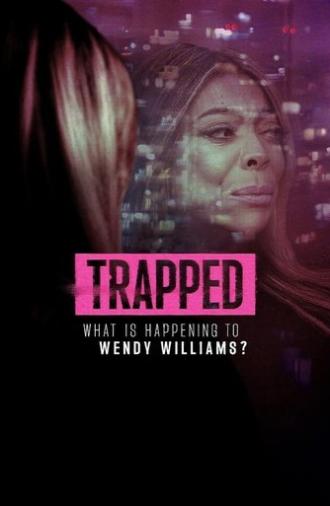 Trapped: What Is Happening to Wendy Williams? (2025)
