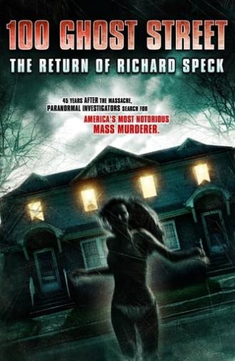 100 Ghost Street: The Return of Richard Speck (2012)