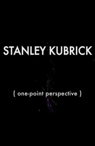 Kubrick: One-Point Perspective (2012)