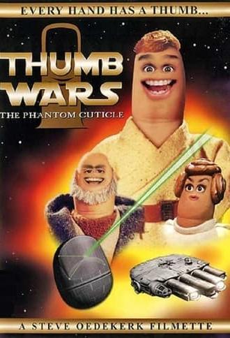 Thumb Wars: The Phantom Cuticle (1999)