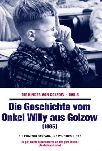 Die Geschichte vom Onkel Willy aus Golzow (1996)